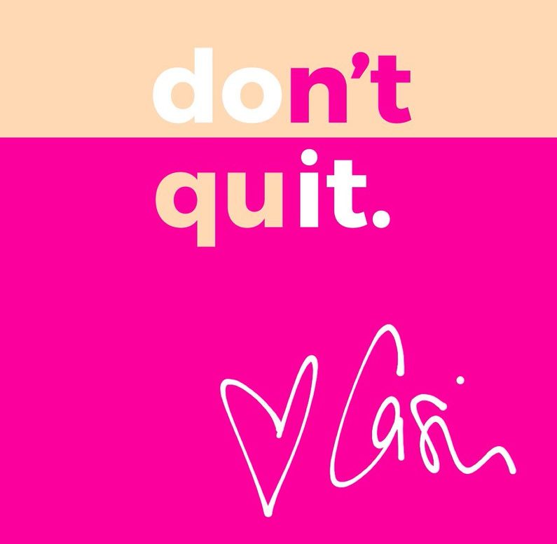 dontquit, dont quit, casie stewart, lifestyle, positive, blogger